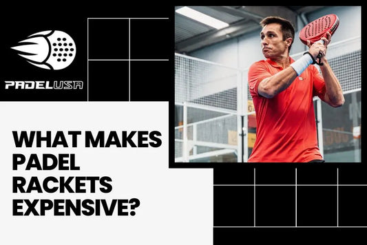 What makes padel rackets expensive?