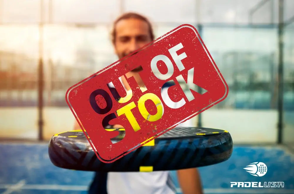 Why Are Some Padel Rackets Out of Stock for So Long?